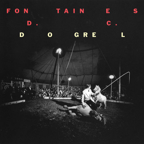 Fontaines D.C.: Dogrel (2019)